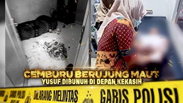 Cemburu Berujung Maut: Yusuf Dibunuh di Depan Kekasih | tvOne