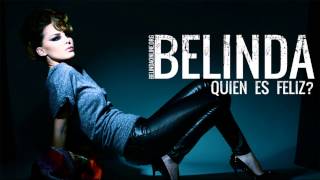 Belinda - Quien Es Feliz - Official music song