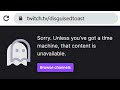 so I got banned from Twitch...