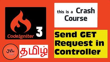 CodeIgniter 3 in Tamil - 38 - How to Send GET request from Controller