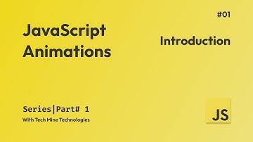 JavaScript Animation Full Course || Core JavaScript Animations ||  JS Animation Course Lecture 01
