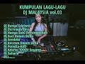 DJ HOUSE MUSIC Lagu-lagu Malaysia yang Terbaik dan populer