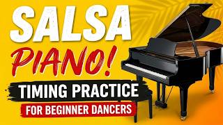 Salsa Timing Practice - Piano - For Dancers