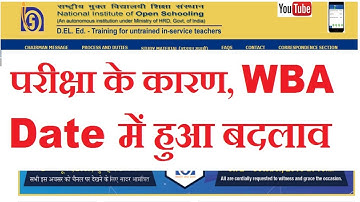 NIOS D.EL.ED WBA के DATE में परीक्षा के कारण हुआ बदलाव