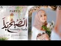 Assubhu Bada Part 2 Syeda Areeba Fatima Special Kalam 2025 Nasheed Production Assubhu Bada Part 2 Syeda Areeba Fatima Special Kalam 2025 Nasheed Production