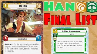 THE FINAL HAN LIST  Han Solo Command Green Deck List  Star Wars Unlimited