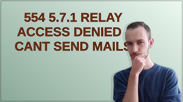 554 5.7.1 Relay access denied - cant send mails