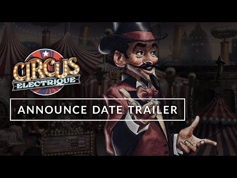 Тактическая RPG в сеттинге стимпанка Circus Electrique получила дату релиза: с сайта NEWXBOXONE.RU