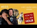 035  live laugh love leave