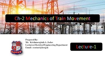 Ch-2 Lec-1 Mechanics of Train Movement - ETC - Diploma Electrical Engineering - GTU [GUJARATI]