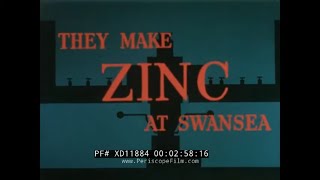 "THEY MAKE ZINC AT SWANSEA" 1960s SMELTING & PRODUCTION OF ZINC METAL SWANSEA, WALES UK XD11884