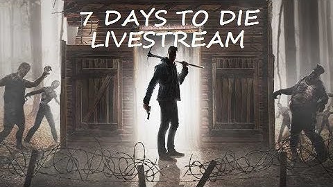 7 Days To Die Splitscreen W/My Girlfriend (XBOX ONE) (Split Screen)