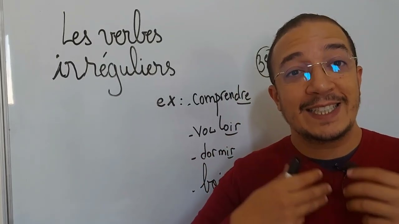 Les verbes irréguliers et les verbes réguliers. أفعال المجموعة الثالثة