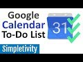 How to Use Google Calendar as a To-Do List (Tips & Tricks)
