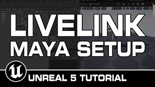 Setup Live Link Between Maya and Unreal Engine 5 Tutorial