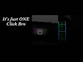 It's Just ONE Click Bro / 54-100% (Verifying)