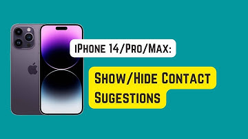 How to Show/Hide Contact Suggestions on iPhone 14 Pro/Max