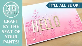 IT'S OK TO CHANGE YOUR MIND! A Clean and Simple Hello Card Tutorial [2024/117]