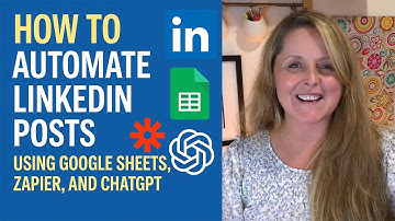 How to Automate LinkedIn Posts Using Google Sheets, Zapier, and ChatGPT?
