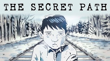 The Secret Path - Le chemin secret
