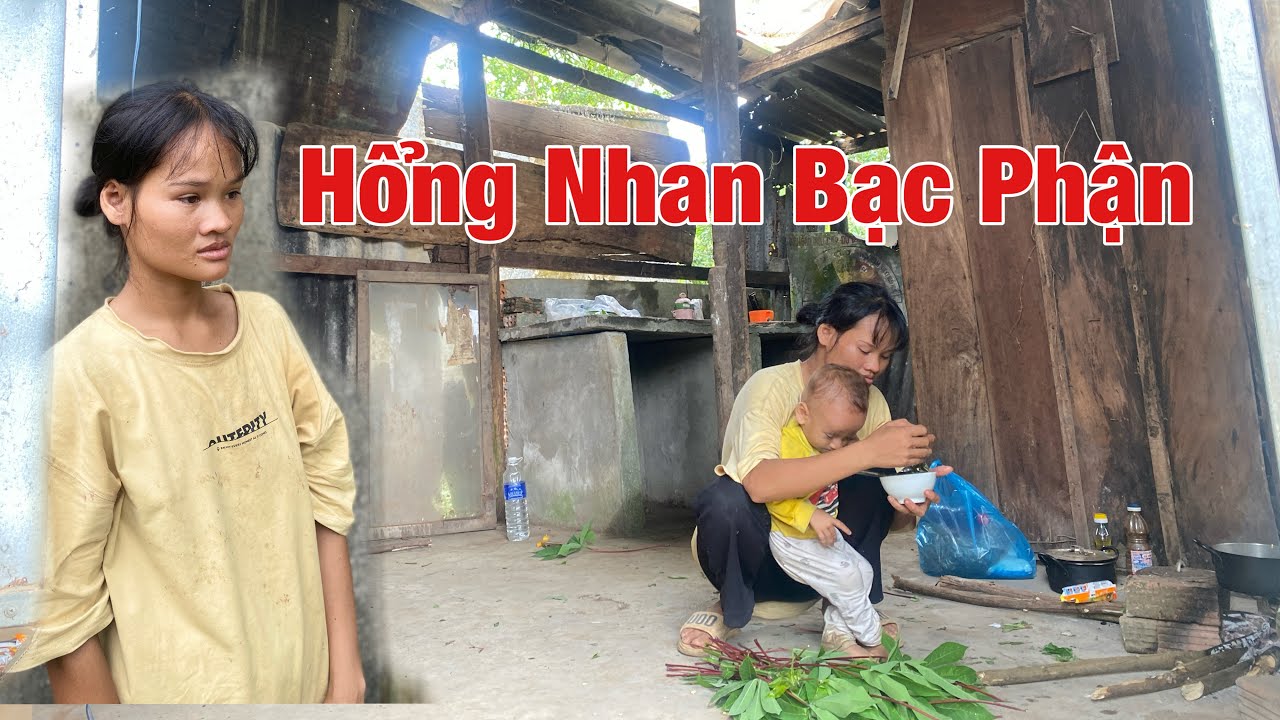 Mảnh Đời Trớ Trêu .Cô Gái Ôm Con Sống Nhà Hoang Ăn Xin Bắt Ốc Hái Rau Rừng Để Sống 