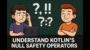 Kotlin Null Safety Explained 🔒#17 | Master Safe Calls, Elvis Operator & More!