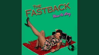 Video thumbnail of "The Fastback - Gotta move"