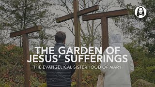 The Garden Of Jesus' Sufferings | Evangelical Sisterhood Of Mary | Michael Koulianos