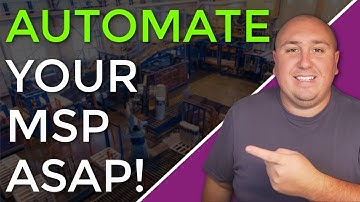 Save Time & Money: Automating Your MSP & Tools To Do It