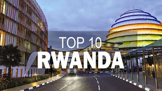10 Best Places to visit in Rwanda - Travel Video