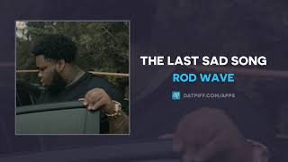 Video: https://youtu.be/l2egsg-ab_8 new music from rod wave "the last
sad song" available now on datpiff ! #rodwave #thelastsadsong powered
by @datpif...