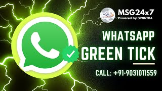 WhatsApp green tick verification | Get WhatsApp Business API from MSG24x7
