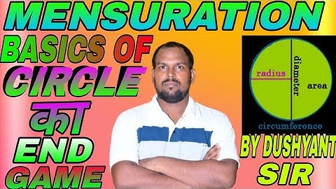 Basics of Circle( 01) | Easy Mensuration Explanation for Exams By Dushyant Sir 