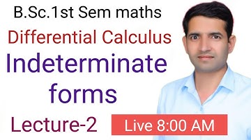L-2 Indeterminate Forms  B.Sc. 1st sem maths  Jitendra kumar