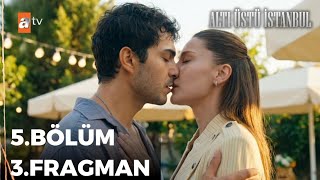 Altı Üstü İstanbul 5. Bölüm 3. Fragman Emir Ve Naz Yakınlaşıyor