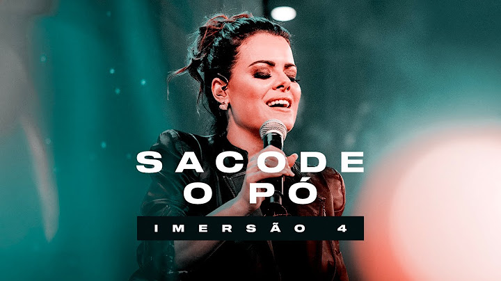 DIANTE DO TRONO FEAT. RAQUEL KERR BORIN | SACODE O PÓ | IMERSÃO 4