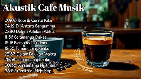 🌊 Musik Cafe Akustik Terbaru 2025 | Lagu Santai Paling Enak Didengar 🕊️💫
