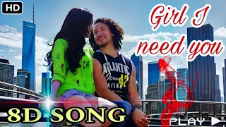 Girl I Need You ( 8d Song )|| Arijit Sing || Tiger Shroff, Shraddha Kapur || BAAGHI Movies ||