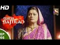 Peshwa Bajirao - पेशवा बाजीराव - Ep 66 - 24th Apr, 2017