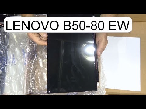 UNBOXING LENOVO B50-80 EW SCREEN PANEL