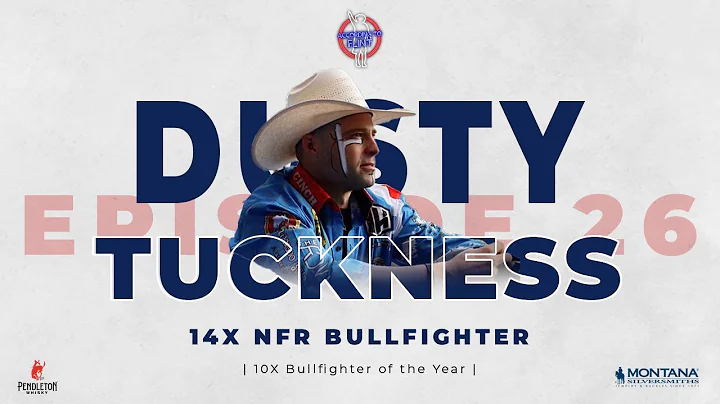 Episode 26 - Bullfighter Dusty Tuckness