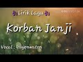 Korban janji lirik lagu Korban janji lirik lagu