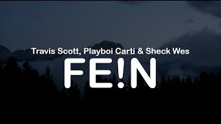 Travis Scott, Playboi Carti \& Sheck Wes - FE!N (Clean Lyrics)