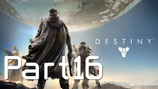 Destiny Campaign Walkthrough Gameplay Lets Play [BD] Part 16