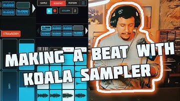 Making A Beat With Koala Sampler 🐨