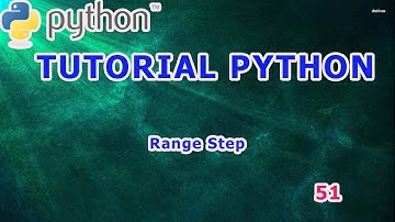 Belajar Python 51 - Range Step