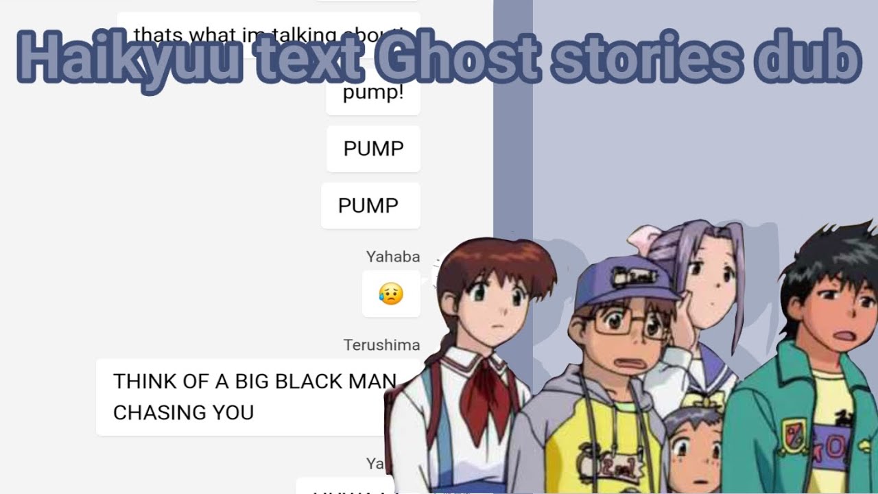 Haikyuu text ghost stories dub