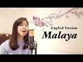 Malaya by Moira Dela Torre | English Version | Lyrics by Gewel D.