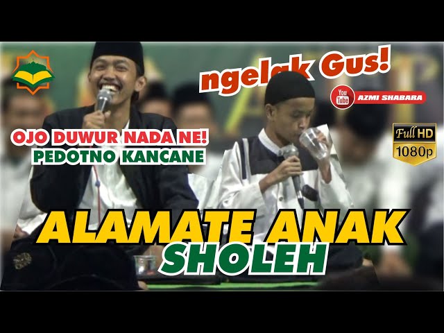 ALAMATE  ANAK SHOLEH Versi AMIR - MAJLIS SIMTUDDUROR class=