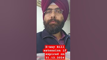 Extension of Eway bill if expired on 31 December 2024 #ewaybill #gst